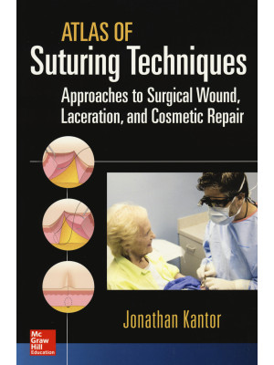 Atlas of suturing techniques. Approaches to surgical wound, laceration and cosmetic repair