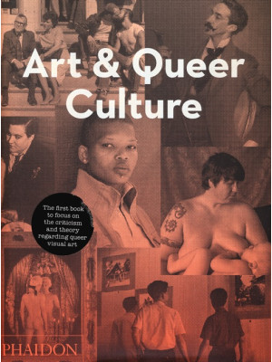 Art & queer culture. Ediz. ...