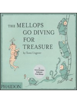 The Mellops go diving for treasure. Ediz. illustrata