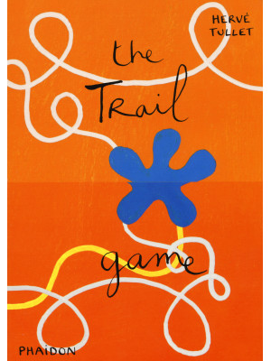 The trail game. Ediz. illustrata