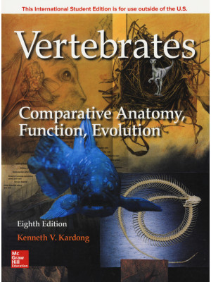 Vertebrates: comparative anatomy function evolution