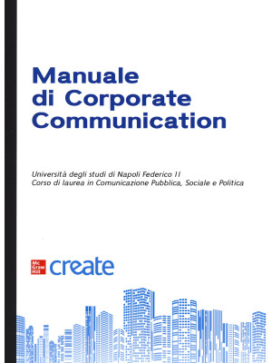 Manuale di corporate communication. Con software di simulazione