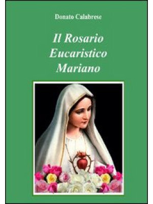 Il rosario eucaristico mariano