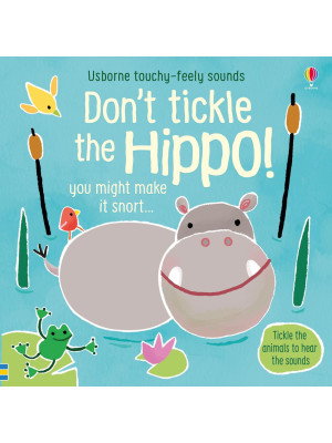 Don't tickle the hippo! Edi...