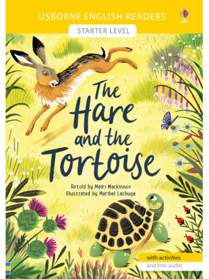The hare and the tortoise. Ediz. a colori. Con QR Code