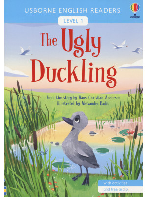 The ugly duckling. Ediz. a colori