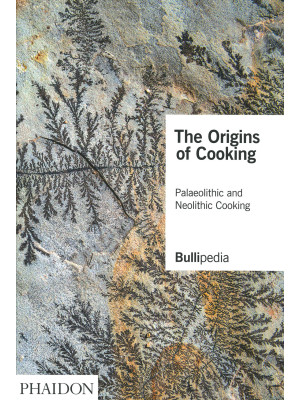 The origins of cooking. Pal...