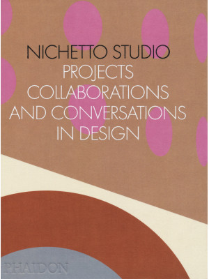 Nichetto Studio. Projects, ...