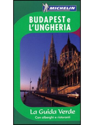 Budapest e Ungheria. Ediz. ...