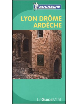 Lyon. Drôme. Ardèche