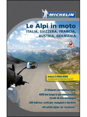 Le Alpi in moto. Italia, Sv...
