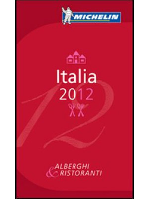 Italia 2012. Alberghi & ris...