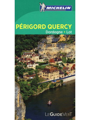 Périgord, Dordogne, Lot. Ed...