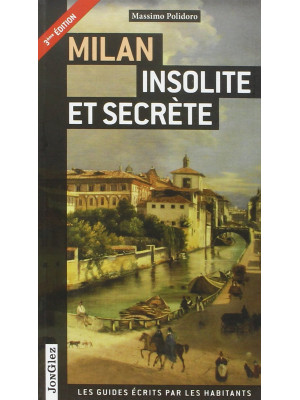 Milan insolite et secrète