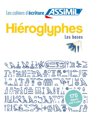 Hiéroglyphes. Cahier d'écri...