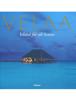 Velaa. Island for all sense...