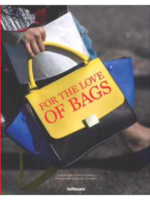 For the love of bags. Ediz....