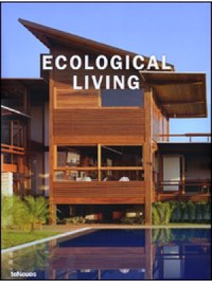 Ecological living. Ediz. mu...