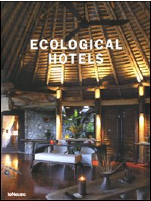Ecological hotels. Ediz. mu...