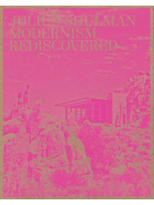 Julius Shulman. Modernism R...