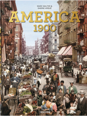 America 1900. Ediz. inglese...