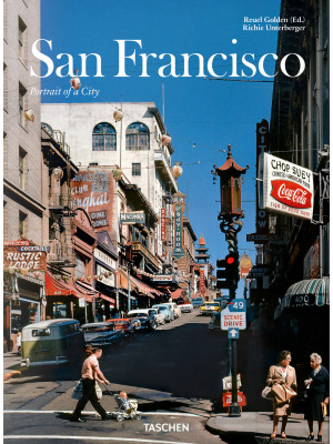 San Francisco. Portrait of a city. Ediz. inglese, francese, tedesco