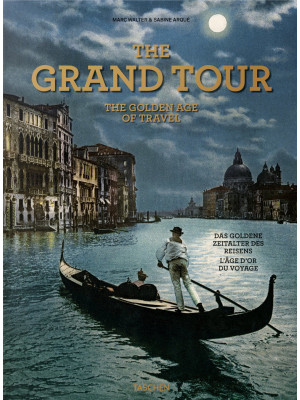 The grand tour. Th golden a...