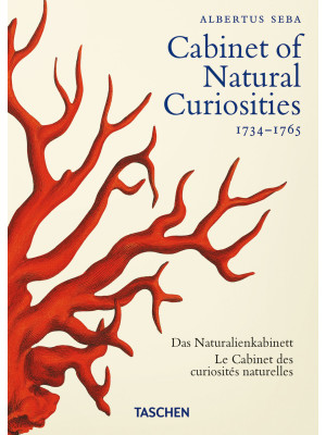 Albertus Seba. Cabinet of natural curiosities. Ediz. inglese, francese e tedesca. 40th Anniversary Edition