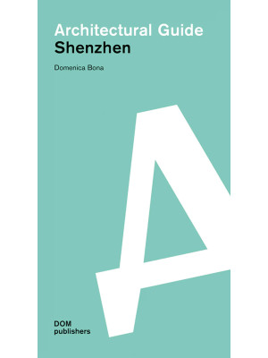Shenzhen. Architectural guide