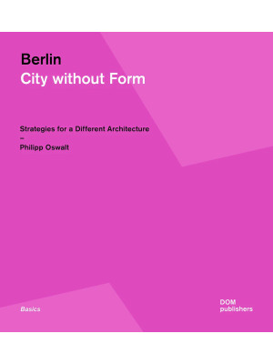 Berlin. City without form. ...