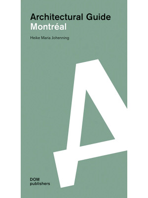 Montréal. Architectural guide