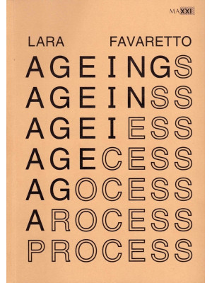 Lara Favaretto: Ageing Process