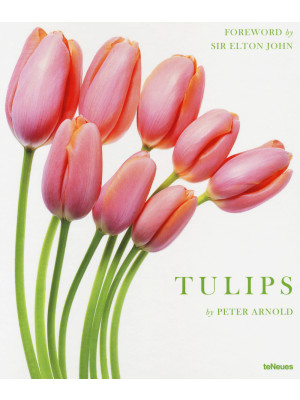 Tulips. Ediz. illustrata