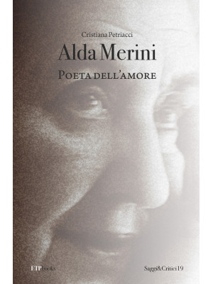 Alda Merini. Poeta dell'amore