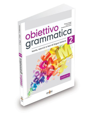 Obiettivo Grammatica. Vol. ...