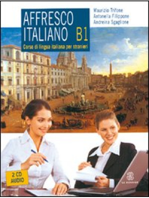 Affresco italiano B1. Corso di lingua italiana per stranieri. Con 2 CD Audio
