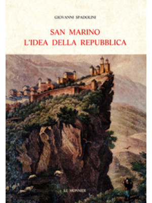 San Marino. L'idea della Re...