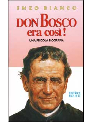 Don Bosco era così!