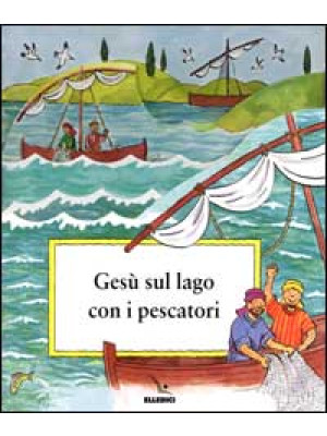 Gesù sul lago con i pescatori