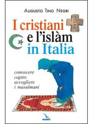 I cristiani e l'Islàm in It...