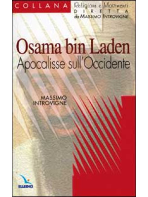 Osama bin Laden. Apocalisse...
