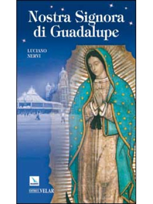 Nostra Signora di Guadalupe...