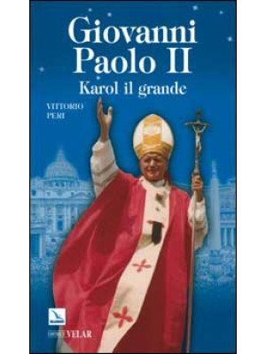 Giovanni Paolo II. Karol il...