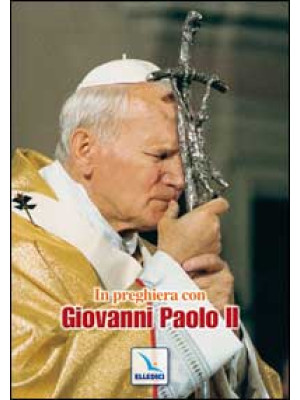 In preghiera con Giovanni P...