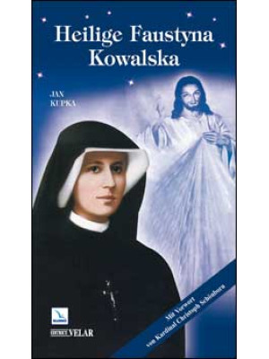 Heilige Faustyna Kowalska
