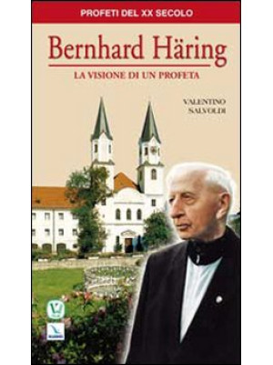 Bernhard Häring. La visione...