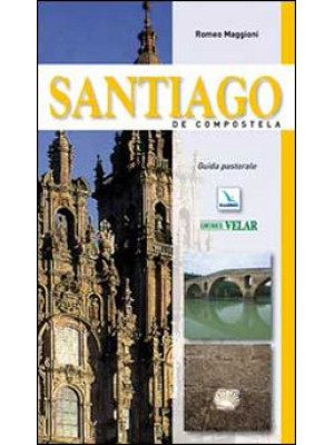 Santiago de Compostela. Gui...