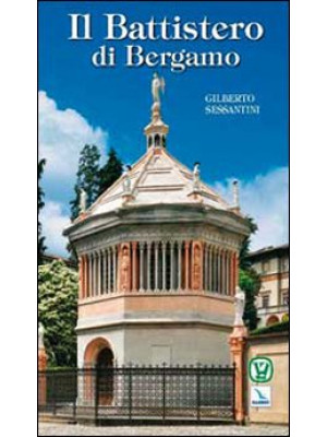 Il battistero di Bergamo