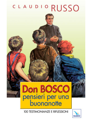 Don Bosco, pensieri per una...