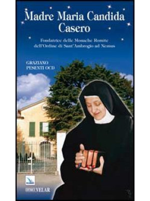 Madre Maria Candida Casero....